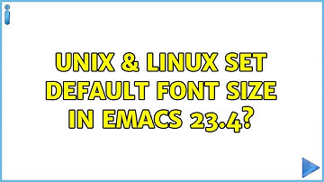 Unix & Linux: Set default font size in Emacs 23.4?