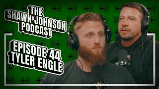 Tyler Engle - Episode 44