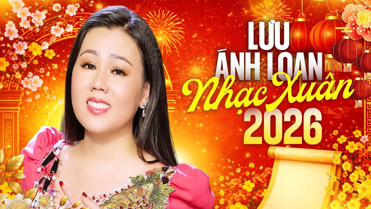 Liên Khúc Nhạc Chào Xuân Bính Ngọ 2026 - LƯU ÁNH LOAN | Tâm Sự Nàng Xuân, Chúc Xuân, Ngày Tết Quê Em