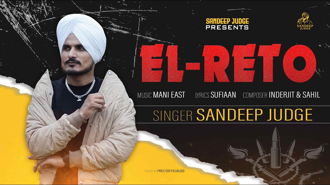 El Reto | Official Music Video | Sandeep Judge | Mani East | Latest Punjabi Song 2025