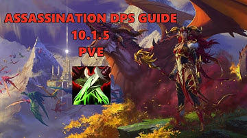 Assassination Rogue PVE Guide 10.1.5