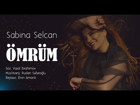 Sabina Selcan - Ömrüm (Yeni 2019)