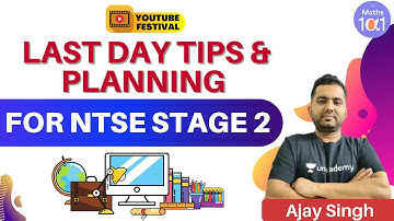 Last Day Tips and Planning for NTSE Stage 2 |NTSE Stage 2  | Maths 101 | Ajay Singh