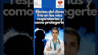 Efectos del clima frío en las vías respiratorias y cómo protegerte. #prevención #salud #frio
