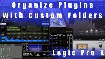 Organize Plugins with Custom Folders | Logic Pro X