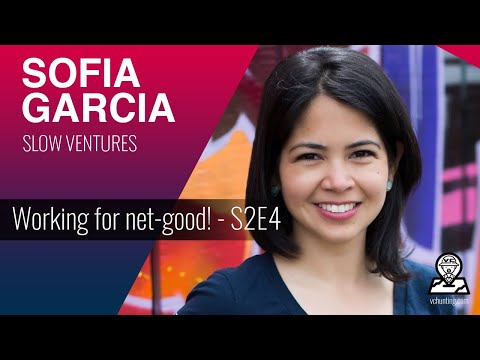 SOFIA GARCIA | Slow Ventures - Immigrant Venture Capitalist on Staying Humble and Giving! - S2E4
