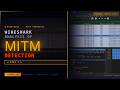 Wireshark Analysis of Man-in-the-Middle Detection Part 1 | PCAP Network Traffic Forensics
