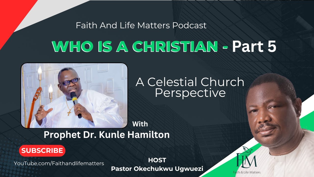 WHO IS A CHRISTIAN - A Celestial Church Of Christ's Perspective
