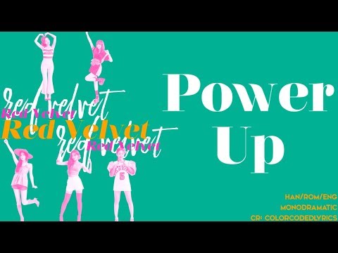 Red Velvet (레드벨벳) - Power Up (Han|Rom|Eng Lyrics) Red Velvet (레드벨벳) - Power Up (Han|Rom|Eng Lyrics)