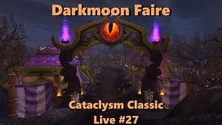 Darkmoon Faire Is In Town | Unholy DK Gameplay | Cataclysm Classic  | 2K-- Live #27