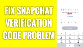 How To Fix Snapchat Verification Code Problem