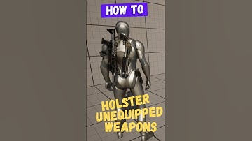 UE5 Weapon Holster System!