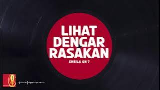 Sheila On 7 - Lihat Dengar Rasakan