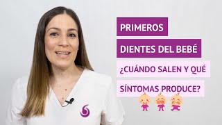 Los primeros dientes del bebé: ¿cuándo salen y qué síntomas produce?