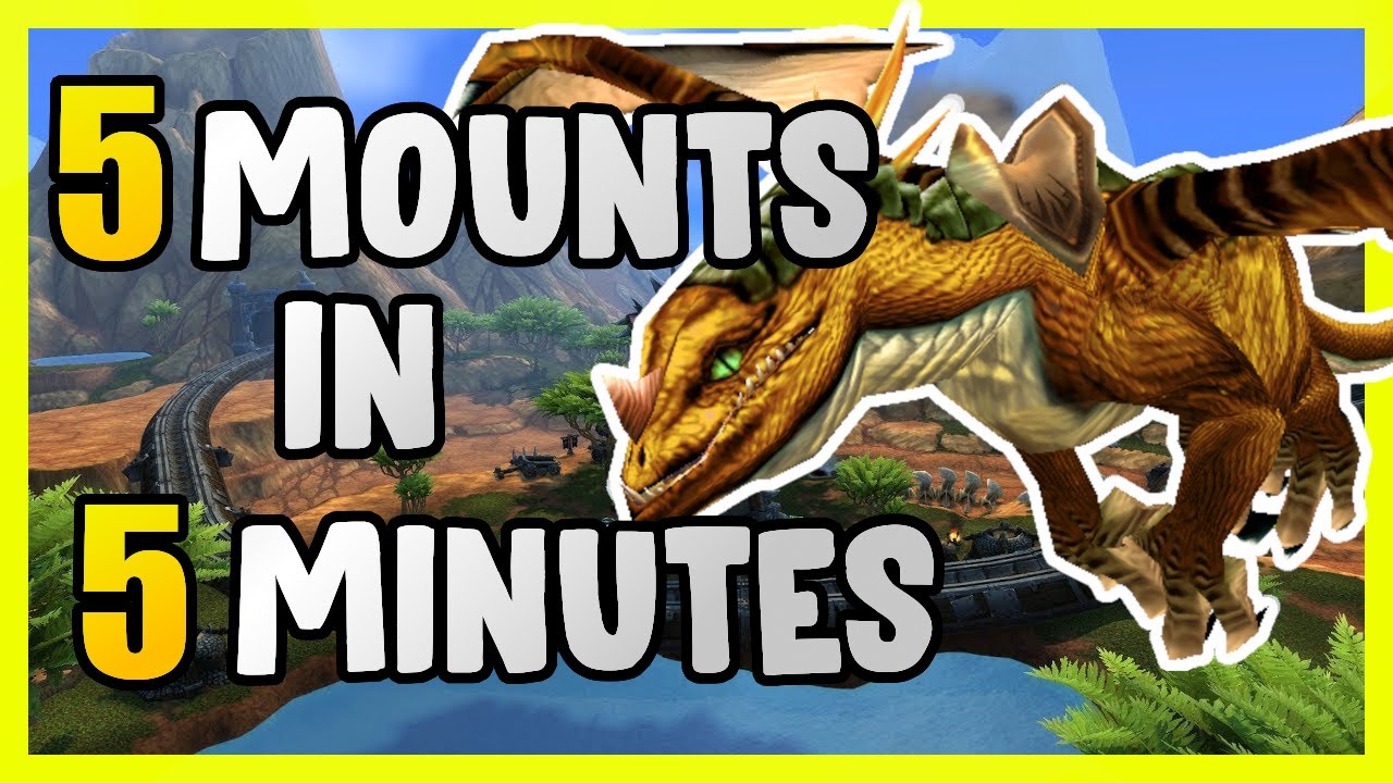 5 Mounts In 5 Minutes In WoW