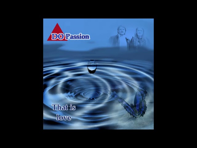 DO Passion - That Is Love