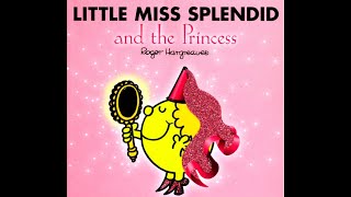Little Miss Splendid And The Princess.