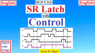 (E)DLD(M) 5.3 (3) || SR Latch with Control Input || SR latch || Timing Diagram