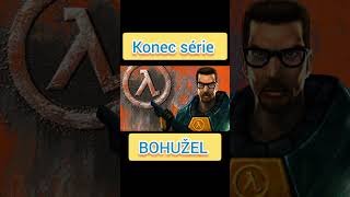 Konec HALF-LIFE série (PROČ ?)