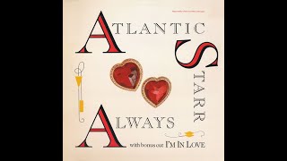 Atlantic Starr - Always (Original 1987 Single Version) HQ Resimi