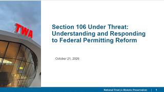 Section 106 Under Threat: Understanding and Responding to Federal Permitting Reform