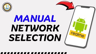 Manual Network Selection on a Realme Smartphone!