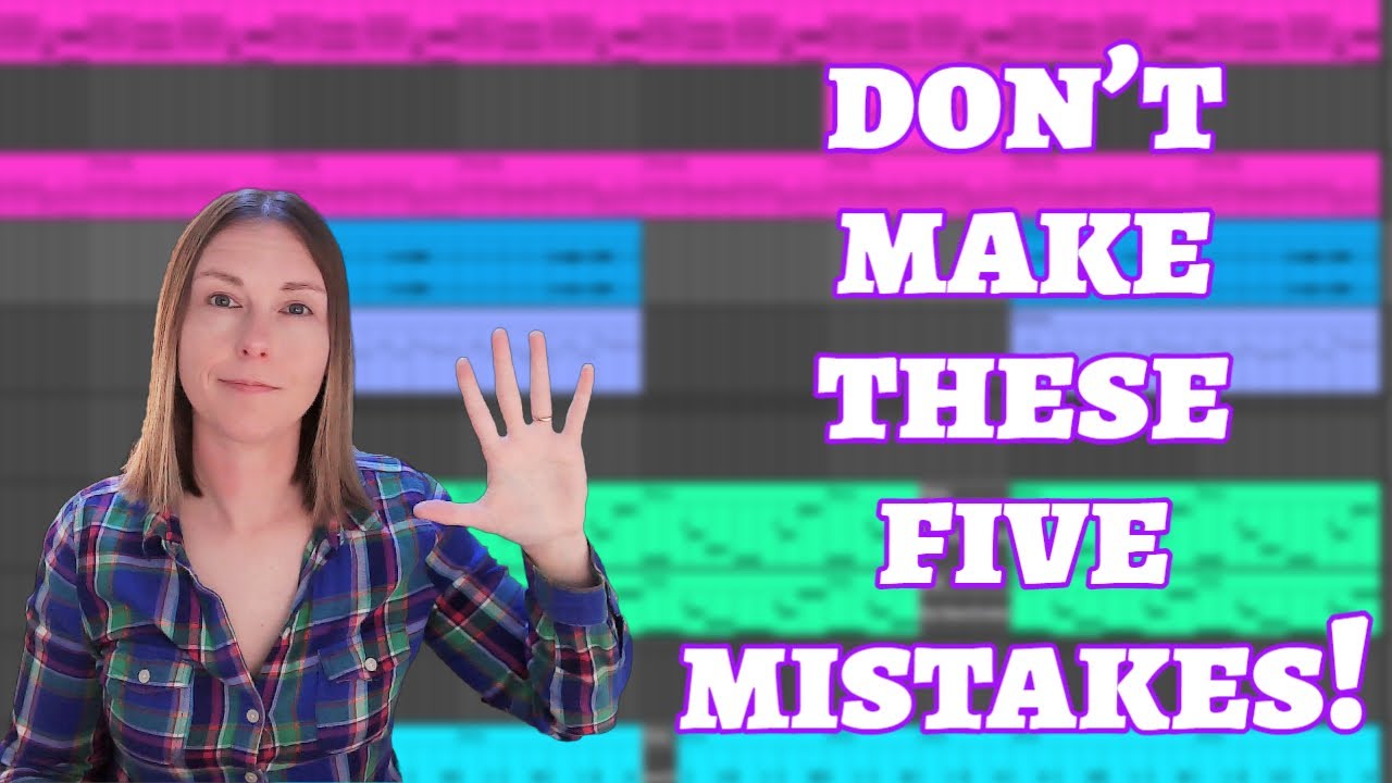 5 Music Production Mistakes (and tips to fix them) - YouTube