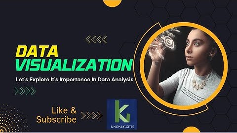 The Power of Visual Insights: Unveiling the Importance of Data Visualization in Data Analysis