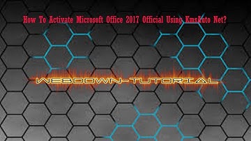 ✔️ How To Activate Microsoft Office 2017 Official | Using KmsAuto Net | Easy and 100% working |