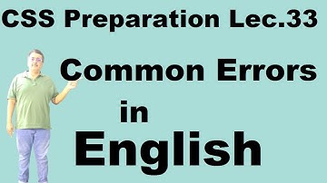 CSS Praparation Lec.33 Common Errors in English   || CSS,PPSC,FPSC,PMS