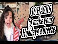 16 HACKS to make your Holidays a breeze