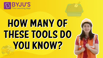 How many Of These Tools Do You Know? | Class 4 | Learn With BYJU
