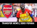 TRANSFER NEWS | WELCOME SEKO FOFANA TO ARSENAL CONFIRMED✅ | SKY SPORTS NEWS