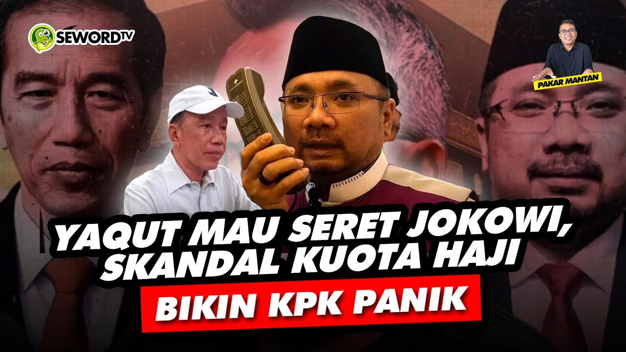 Alifurrahman: YAQUT MAU SERET JOKOWI, SKANDAL KUOTA HAJI BIKIN KPK PANIK