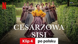 Cesarzowa Sisi sezon 1 Klip 4  Zwiastun Po Polsku  Netflix