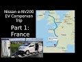 Part 1: France | 2500 miles in a Nissan e-NV200 24kWh EV campervan from N.Wales UK to S.Spain