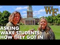 Asking wake forest students how they got into wake forest  gpa satact clubs etc