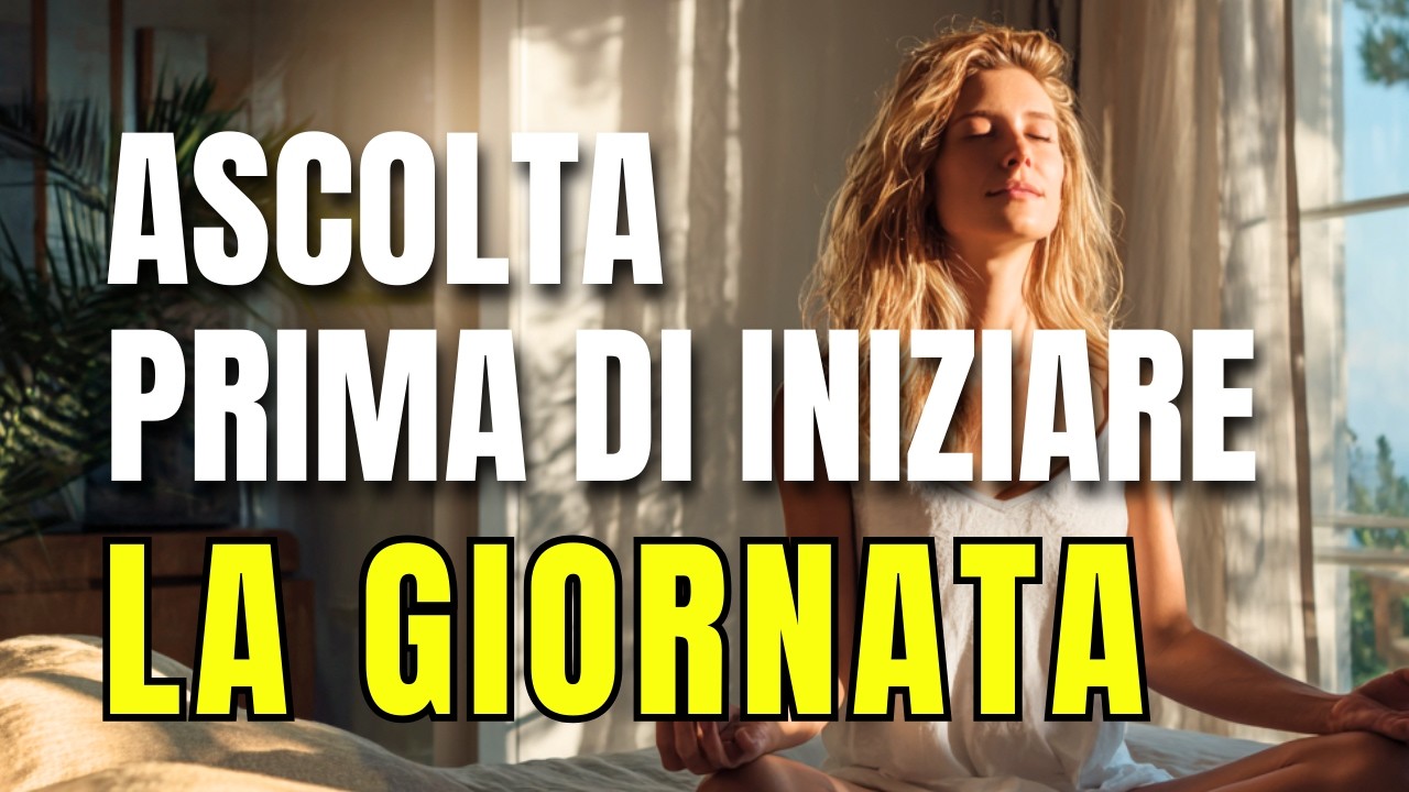 Ascolta questo PRIMA di iniziare la giornata ☀️ Risveglia la tua energia positiva in 15 minuti