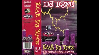 DJ Hype -  Kick Da Trix Vol. 1 (Chi-Town Hype In Da '97) (1997)