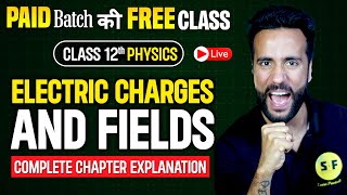 Class 12th Physics Electric charges and fields Free Demo Class for Paid Batch with Ashu Sir