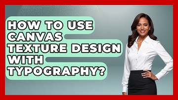 How To Use Canvas Texture Design With Typography? - Graphic Design Nerd