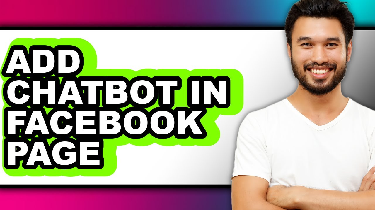How to Add Chatbot in Facebook Page (updated)