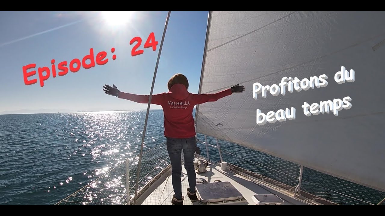 Episode : 24 ⛵Petite navigation sous le soleil🤗🌞
