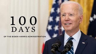 100 Days Of The Biden-Harris Administration