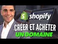 Comment trouver crer et acheter un nom de domaine pour ma boutique ecommerce shopify 