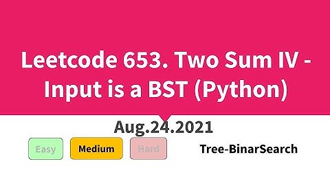 Leetcode 653. Two Sum IV - Input is a BST (Python)