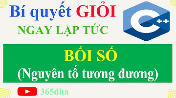 #113.Bí quyết GIỎI C++ NGAY LẬP TỨC: Bối Số trong C++