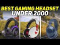 TOP 3 BEST GAMING HEADPHONES UNDER 2000 RS 🥶 BEST HEADPHONES FOR BGMI GAMING UNDER 2000 RS