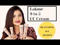 Lakme 9 to 5 CC Cream Review + Demo | All Shades Swatches | How to Choose Your Correct Shade