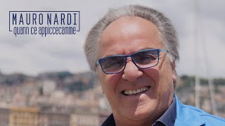 Mauro Nardi - Quann Ce Appiccecamme (Video Ufficiale 2019) chords